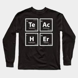 Teacher (Te-Ac-H-Er) Long Sleeve T-Shirt